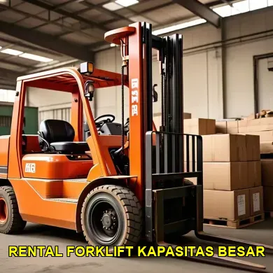 rental forklift kapasitas besar
